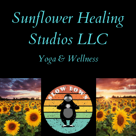 Sunflower Healing Studios LLC- Yoga & Wellness