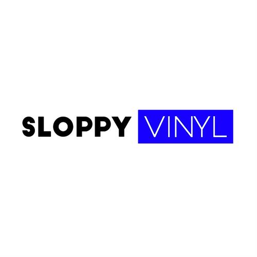Sloppy Vinyl