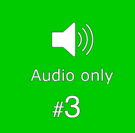 Audio Only #3