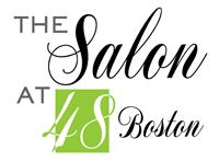 Salon @ 48 Boston is closed for business.  I would like to thank all my clients.  Thank you for 25 years of service.