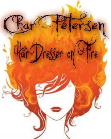 Char Petersen ~ Hairdresser on Fire ~ Studio C ~ Carmel, CA