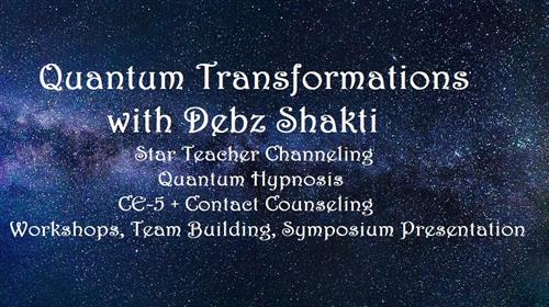 Quantum  Life Transformations with Debz Shakti