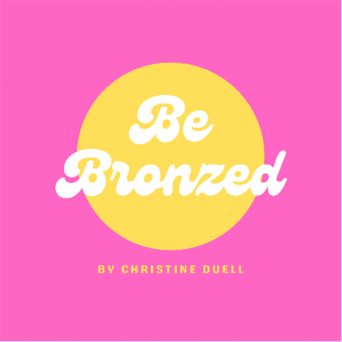 Be Bronzed By Christine Duell