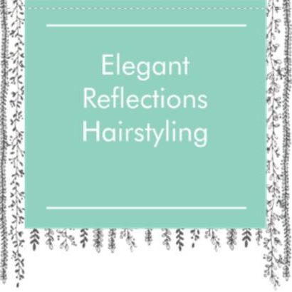 Elegant Reflections Hairstyling