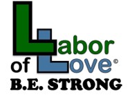 Labor Of Love B.E. STRONG