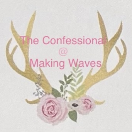 The confessional LLC (inside Making Waves)