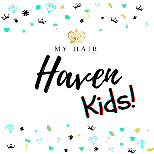 My Hair Haven Kids!